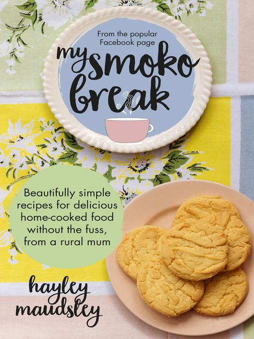 Title details for My Smoko Break by Hayley Maudsley - Available